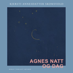 Agnes natt og dag (lydbok) av Kjersti Annesda