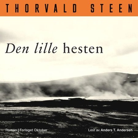 Den lille hesten (lydbok) av Thorvald Steen