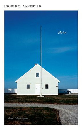 Heim - åtte lesingar (ebok) av Ingrid Z. Aanestad