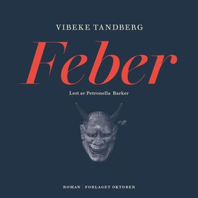 Feber - roman (lydbok) av Vibeke Tandberg