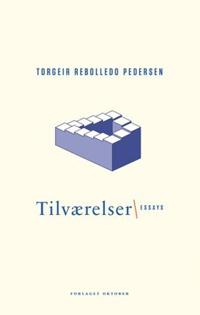 Tilværelser - essays (ebok) av Torgeir Rebolledo Pedersen