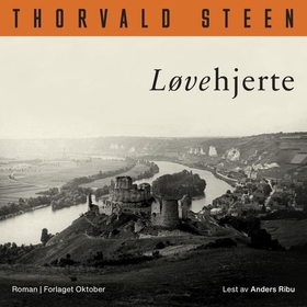 Løvehjerte - roman (lydbok) av Thorvald Steen