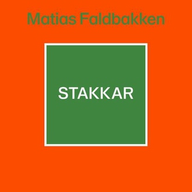 Stakkar (lydbok) av Matias Faldbakken