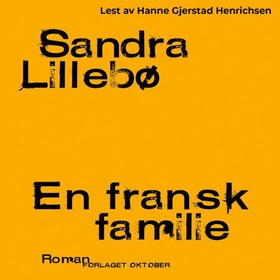 En fransk familie (lydbok) av Sandra Lillebø