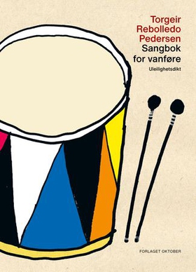 Sangbok for vanføre - uleilighetsdikt (ebok) av Torgeir Rebolledo Pedersen