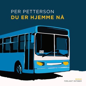Du er hjemme nå (lydbok) av Per Petterson