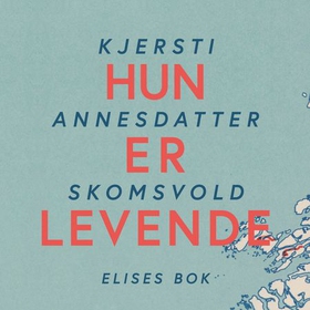Hun er levende