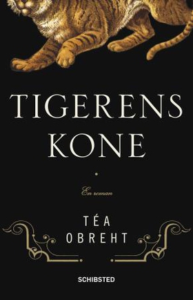 Tigerens kone (ebok) av Téa Obreht