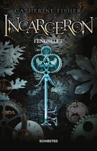 Incarceron (ebok) av Catherine Fisher