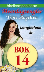 Lengselens år (ebok) av Trine Angelsen