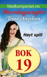 Høyt spill (ebok) av Trine Angelsen