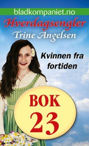 Kvinnen fra fortiden (ebok) av Trine Angelsen