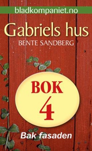 Bak fasaden (ebok) av Bente Sandberg