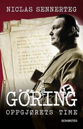 Göring - oppgjørets time (ebok) av Niclas Sennerteg