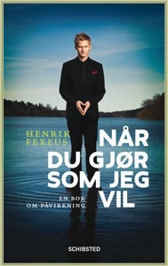 Når du gjør som jeg vil (ebok) av Henrik Fexe