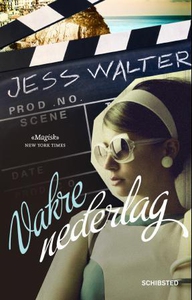 Vakre nederlag (ebok) av Jess Walter