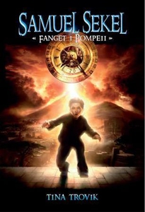 Fanget i Pompeii (ebok) av Tina Trovik