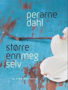 Større enn meg selv (ebok) av Per Arne Dahl