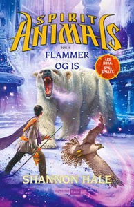 Flammer og is (ebok) av Shannon Hale