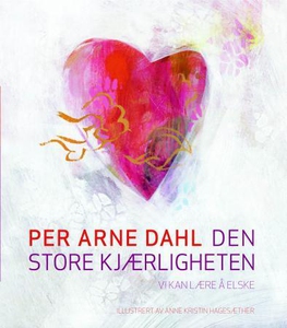 Den store kjærligheten (lydbok) av Per Arne D