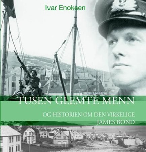 Tusen glemte menn (lydbok) av Ivar Enoksen