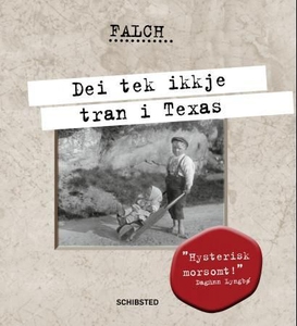 Dei tek ikkje tran i Texas (ebok) av Sigmund