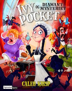 Ivy Pocket og diamantmysteriet (ebok) av Cale