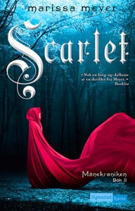 Scarlet (ebok) av Marissa Meyer