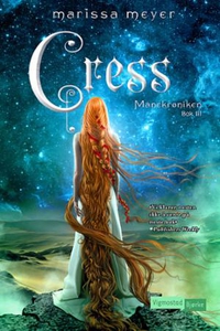 Cress (ebok) av Marissa Meyer