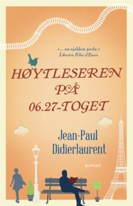 Høytleseren på 06.27-toget (ebok) av Jean-Pau