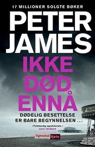 Ikke død ennå (ebok) av Peter James