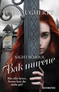 Bak murene (ebok) av C. J. Daugherty, C.J. Da