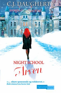 Arven (ebok) av C. J. Daugherty, C.J. Daugher
