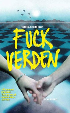 Fuck verden (ebok) av Monika Steinholm