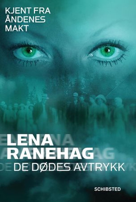 De dødes avtrykk (ebok) av Lena Ranehag