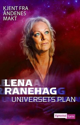Universets plan - sjelens kreative og åndelige utvikling (ebok) av Lena Ranehag