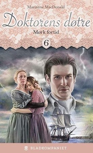 Mørk fortid (ebok) av Marianne MacDonald