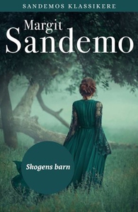 Skogens barn (ebok) av Margit Sandemo