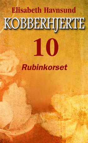 Rubinkorset (ebok) av Elisabeth Havnsund