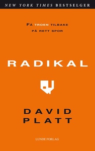 Radikal (ebok) av David Platt