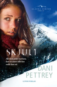 Skjult (ebok) av Dani Pettrey