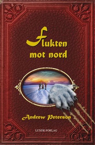 Flukten mot nord (ebok) av Andrew Peterson