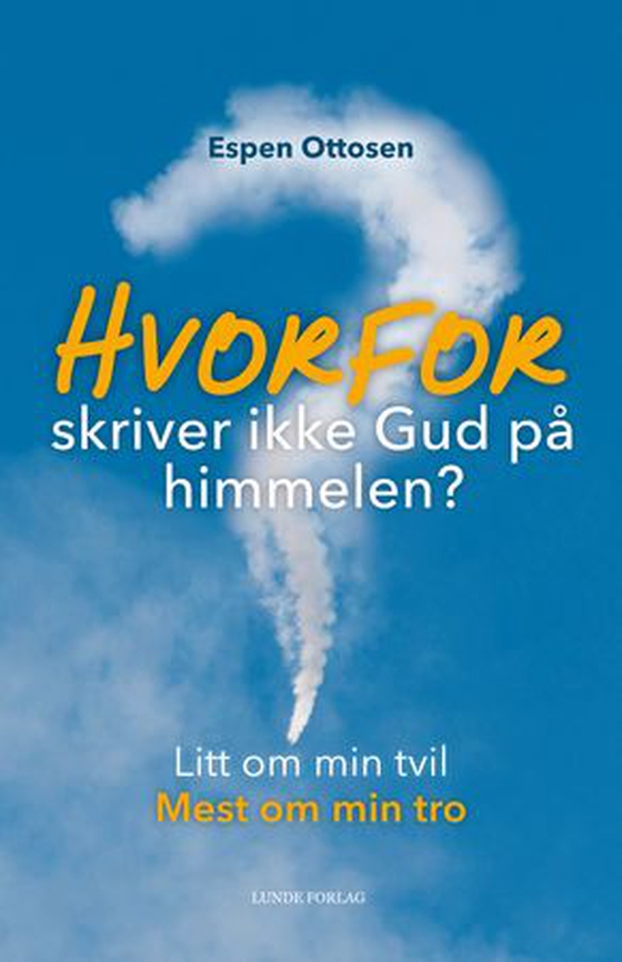 Hvorfor skriver ikke Gud på himmelen?