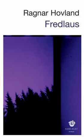 Fredlaus - roman (ebok) av Ragnar Hovland