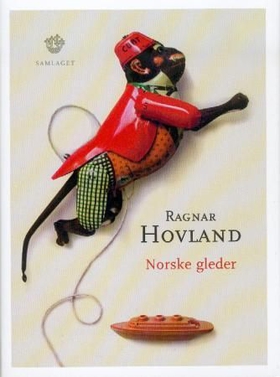 Norske gleder - roman (ebok) av Ragnar Hovland