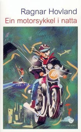 Ein motorsykkel i natta - roman (ebok) av Ragnar Hovland