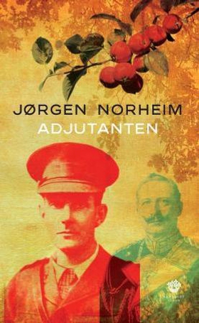 Adjutanten - roman (ebok) av Jørgen Norheim