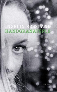 Handgranateple (ebok) av Ingelin Røssland