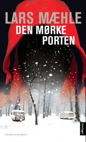 Den mørke porten - kriminalroman (ebok) av Lars Mæhle