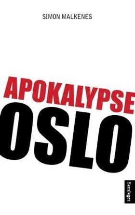 Apokalypse Oslo (ebok) av Simon Malkenes